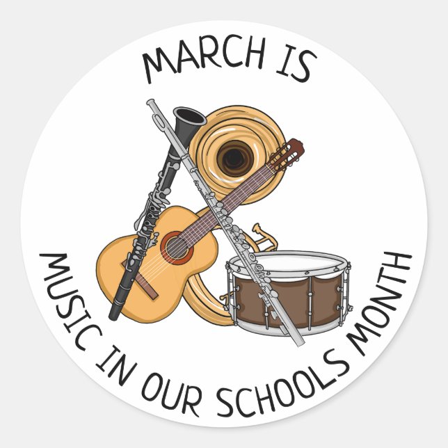 March is Music in our Schools Month   Classic Round Sticker (Front)