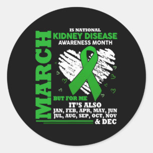 March Is National Kidney Disease Awareness Month G Classic Round Sticker