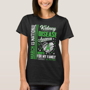 March Is National Kidney Disease Awareness Month T-Shirt