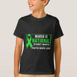 March Is National Kidney Disease Awareness Month T-Shirt