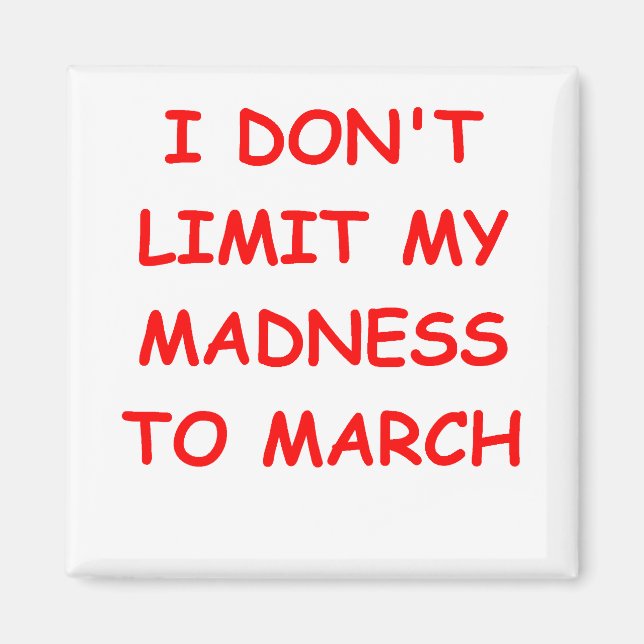 MARCH madness Magnet (Front)