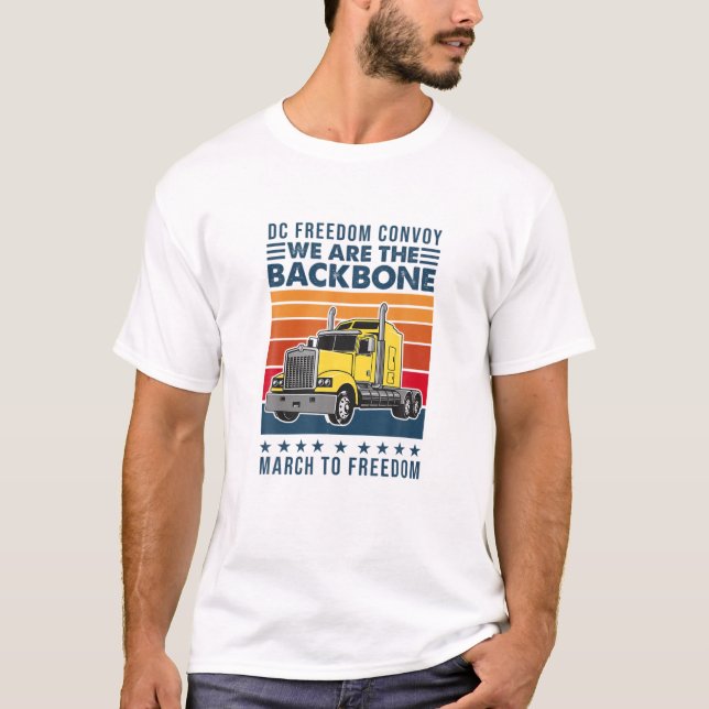 March To Freedom DC Convoy 2022 Truckers And Truck T-Shirt (Front)
