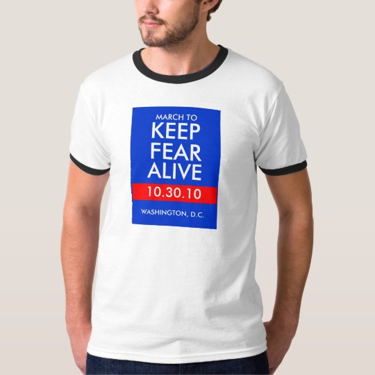 MARCH TO KEEP FEAR ALIVE T-Shirt