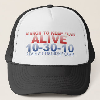 March to Keep Fear Alive Trucker Hat