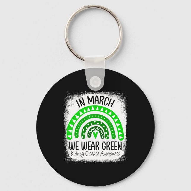 March We Wear Green Kidney Disease Awareness Ribbo Key Ring (Front)