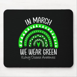 March We Wear Green Kidney Disease Awareness Ribbo Mouse Mat