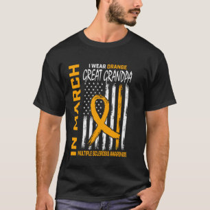 March We Wear Orange Great Grandpa Multiple Sclero T-Shirt