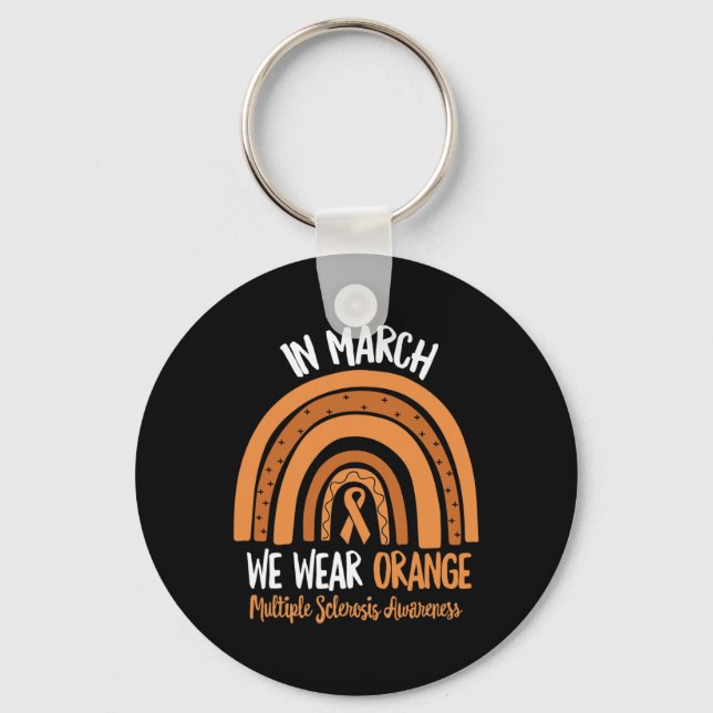 March We Wear Orange Multiple Sclerosis Awareness  Key Ring (Front)