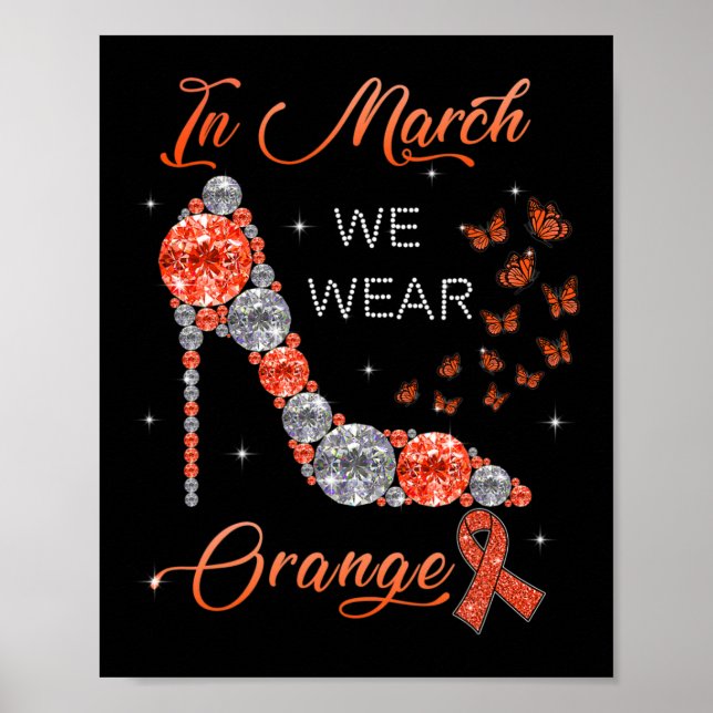 March We Wear Orange Multiple Sclerosis Awareness  Poster (Front)