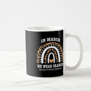 March We Wear Orange Ribbon Ms Warrior Multiple Sc Coffee Mug