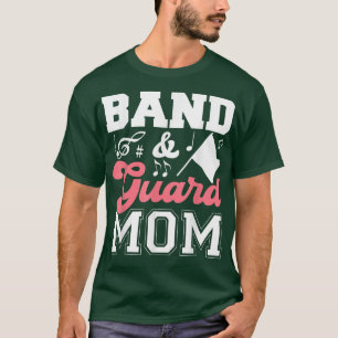 Marching Band and Guard Mom of Both T-Shirt