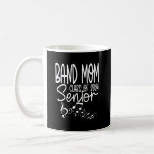Marching Band Class of 2024 Mom Senior Graduation Coffee Mug