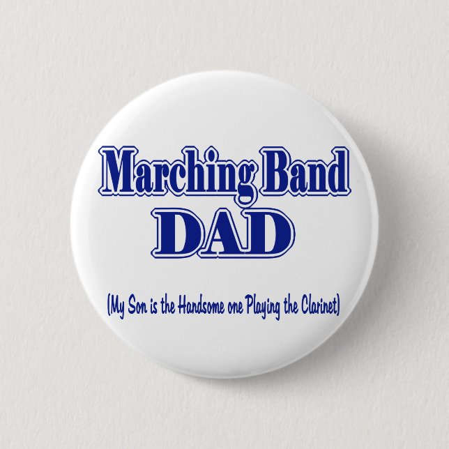 Marching Band Dad/ Clarinet 6 Cm Round Badge (Front)