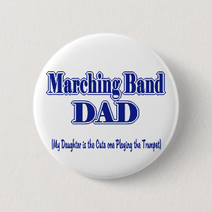 Marching Band Dad/ Trumpet 6 Cm Round Badge