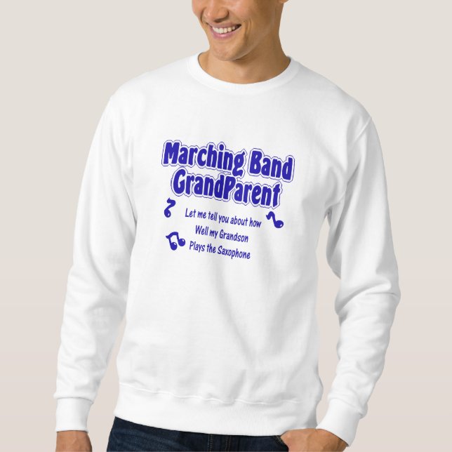 Marching Band Grandparent/ Saxophone Sweatshirt (Front)