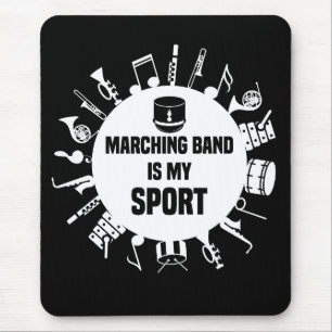 Marching Band Is My Sport Mouse Mat