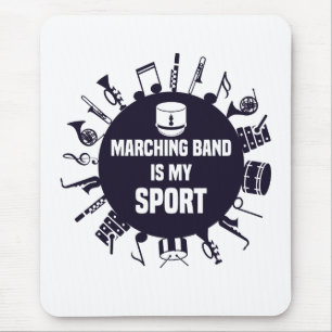 Marching Band Is My Sport Mouse Mat