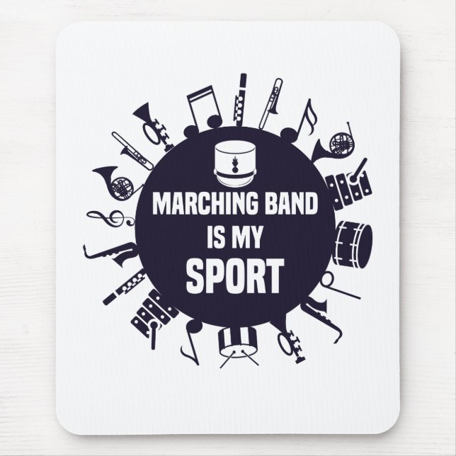 Marching Band Is My Sport Mouse Mat (Front)