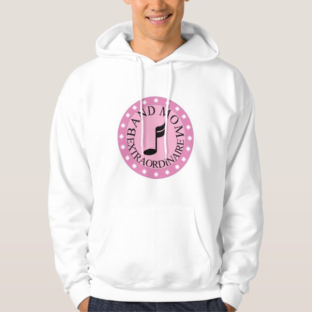 Marching Band Mum Extraordinaire Hoodie (Front)