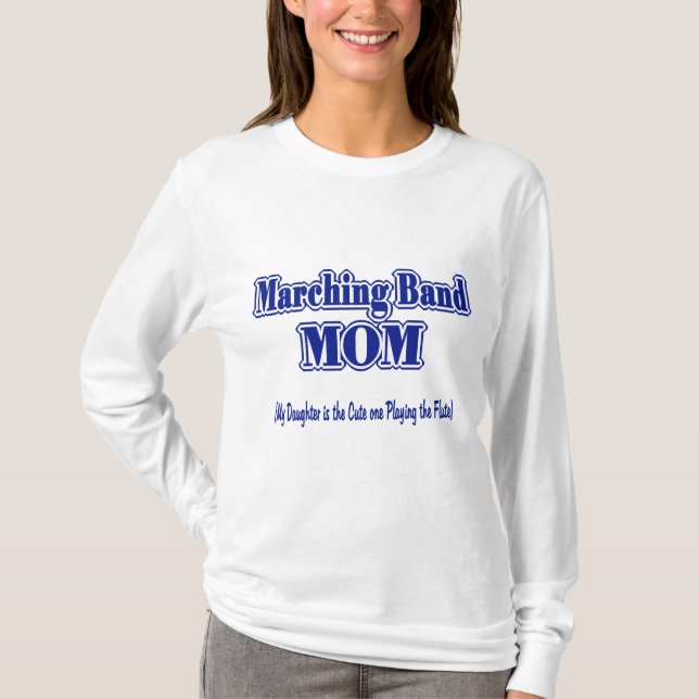 Marching Band Mum/ Flute T-Shirt (Front)