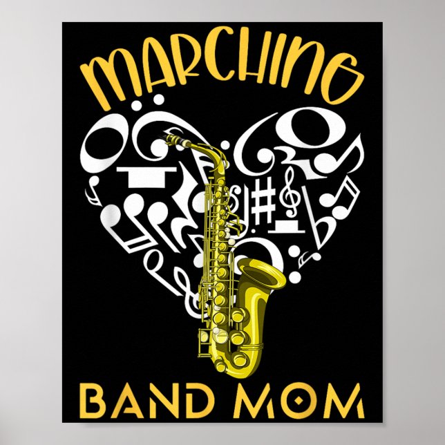 Marching Band Mum Heart Love Music Notes Saxophone Poster (Front)