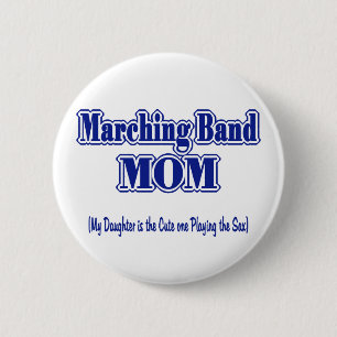 Marching Band Mum/ Sax 6 Cm Round Badge