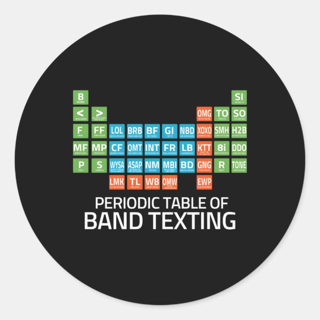 Marching Band Periodic Table Of Band Texting Elets Classic Round Sticker (Front)