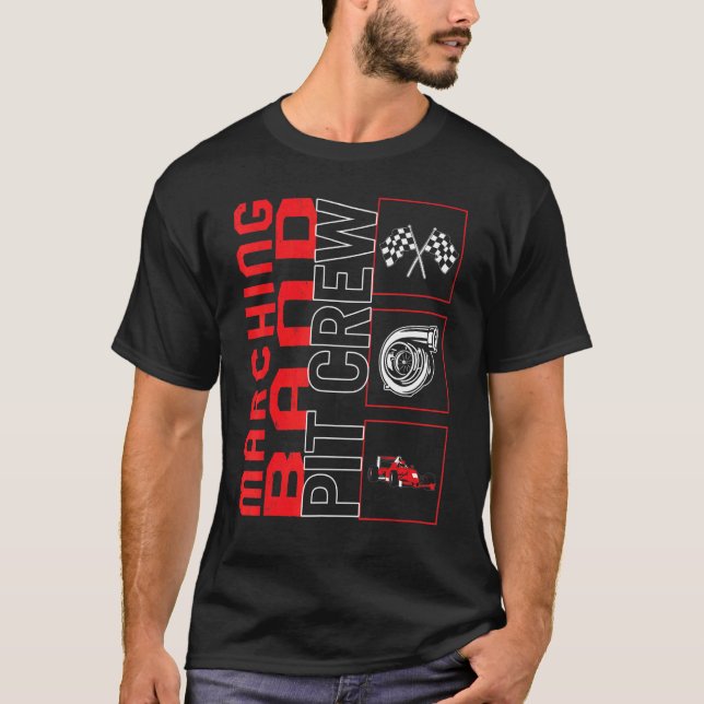 Marching Band Pit Crew Car Racing Race Driver Race T-Shirt (Front)