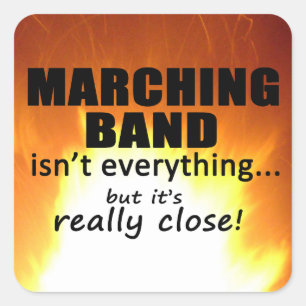 Marching Band Really Close Square Sticker
