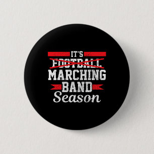 Marching Band Season Not Football Funny High Schoo 6 Cm Round Badge