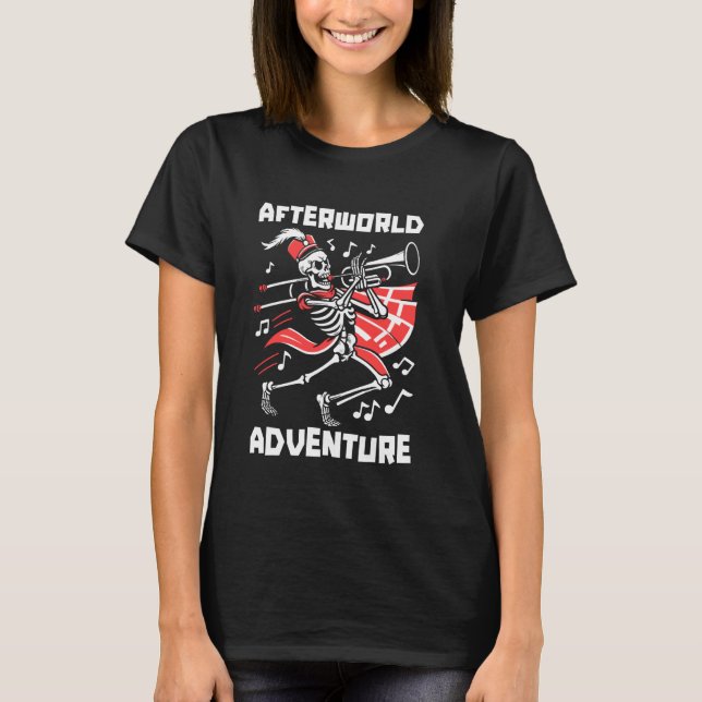 Marching Band Skeleton - Music Musician Afterworld T-Shirt (Front)
