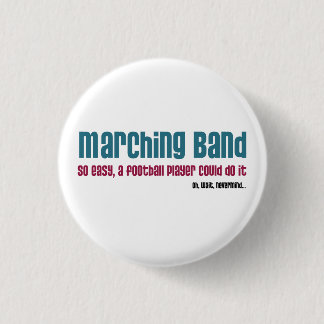 Marching Band. So Easy, 3 Cm Round Badge