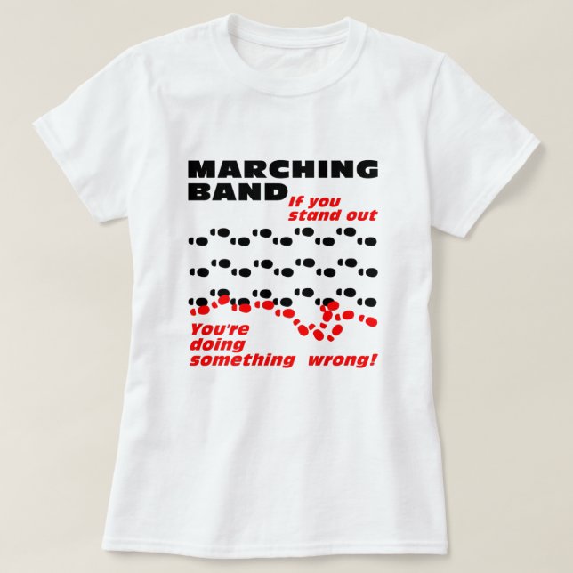 Marching Band Stand Out  T-Shirt (Design Front)