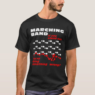 Marching Band Stand Out T-Shirt