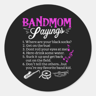 Marching Bands Band Mom For Marching Band Mom Classic Round Sticker