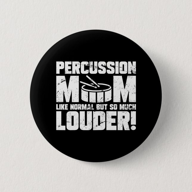 Marching School Band Funny Drum Mum 6 Cm Round Badge (Front)