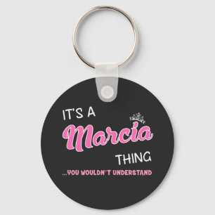 Marcia thing you would't understand key ring