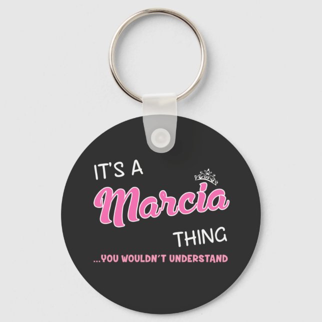 Marcia thing you would't understand key ring (Front)