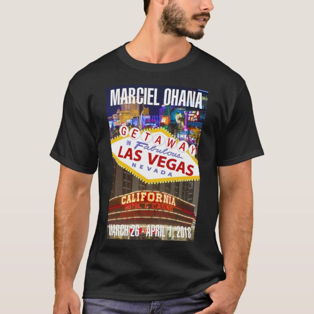 Marciel Vegas Getaway 2018! T-Shirt (Front)