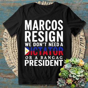 Marcos Resign No to Dictatorship Bangag President T-Shirt