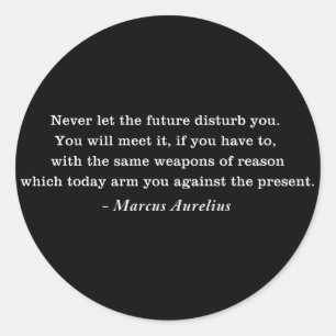 Marcus Aurelius Future Stoicism Quote Classic Round Sticker