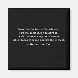 Marcus Aurelius Future Stoicism Quote Magnet