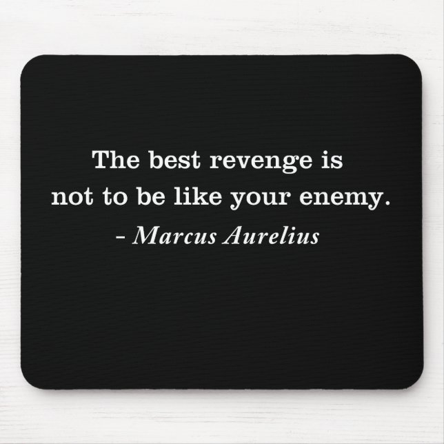 Marcus Aurelius Revenge Stoic Quote T-shirt Mouse Mat (Front)