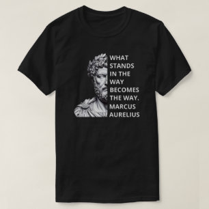 Marcus Aurelius Stoics Quote T-Shirt