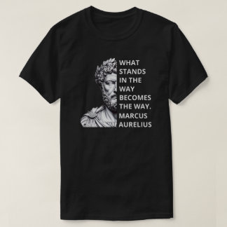 Marcus Aurelius Stoics Quote T-Shirt