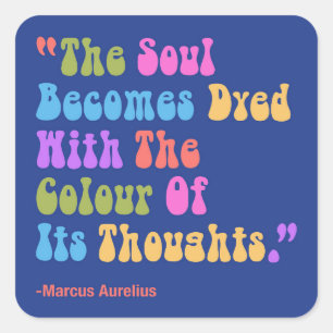 Marcus Aurelius Thoughts Colour Our Soul Square Sticker