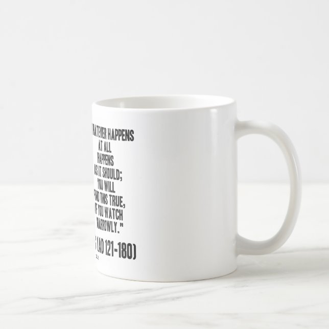 Marcus Aurelius Whatever Happens At All Happens Coffee Mug (Right)