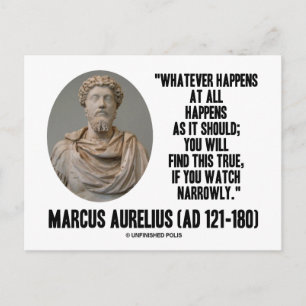 Marcus Aurelius Whatever Happens At All Happens Postcard