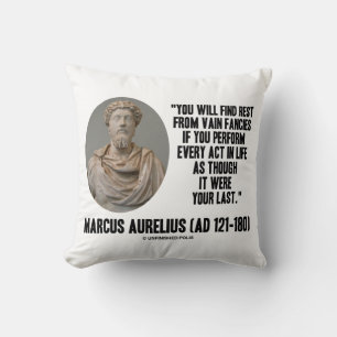 Marcus Aurelius You Will Find Rest Vain Fancies Cushion