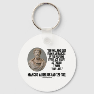 Marcus Aurelius You Will Find Rest Vain Fancies Key Ring